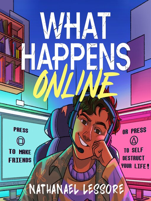 Title details for What Happens Online by Nathanael Lessore - Available